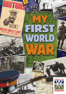 My War: My First World War