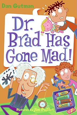 My Weird School Daze #7: Dr. Brad Has Gone Mad! - Gutman, Dan