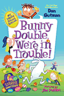 My Weird School Special: Bunny Double, We're in Trouble!: An Easter And Springtime Book For Kids