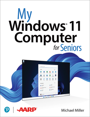 My Windows 11 Computer for Seniors - Miller, Michael