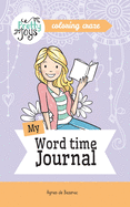 My Word Time Journal Coloring Craze: Journaling Collection