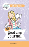 My Word time Journal Coloring Craze: Journaling Collection