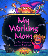 My Working Mom - Glassman, Peter