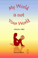 My world is not your world