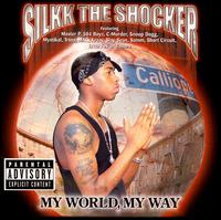 My World, My Way - Silkk the Shocker