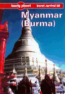 Myanmar (Burma): A Travel Survival Kit
