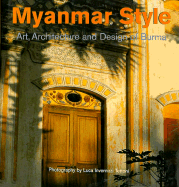 Myanmar Style - Moore, Elizabeth, and Falconer, John, and Birnbaum, Alfred