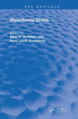 Myasthenia Gravis - de Baets, Marc H (Editor), and Oosterhuis, Hans J G H (Editor)