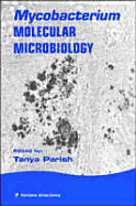 Mycobacterium: Molecular Microbiology