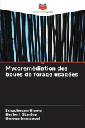 Mycorem?diation des boues de forage usag?es