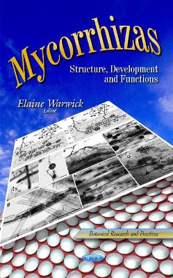 Mycorrhizas: Structure, Development & Functions - Warwick, Elaine (Editor)