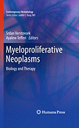 Myeloproliferative Neoplasms: Biology and Therapy