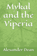 Mykal and the Viperia