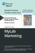 Mylab Marketing with Pearson Etext -- Combo Access Card -- For Consumer Behavior: Buying, Having, Being