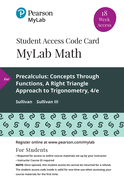 Mylab Math with Pearson Etext -- 18 Week Standalone Access Card -- For Precalculus: Concepts Through Functions, a Right Triangle Approach to Trigonometry