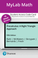 Mylab Math With Pearson Etext Access Code for Precalculus: a Right Triangle Approach
