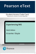 Mylab MIS with Pearson Etext -- Access Card -- For Experiencing MIS
