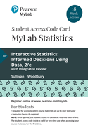 Mylab Statistics with Pearson Etext -- 18 Week Standalone Access Card -- For Interactive Statistics: Informed Decisions Using Data with Integrated Review Plus Guided Notebook