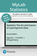 Mylab Statistics with Pearson Etext -- 24 Month Standalone Access Card -- For Statistics: The Art and Science of Learning from Data