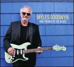 Myles Goodwyn and Friends of the Blues