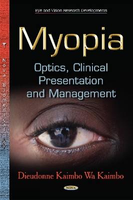 Myopia. Optics. Clinical Presentation and Management - Kaimbo, Dieudonne Kaimbo Wa, Professor