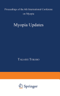Myopia Updates: Proceedings of the 6th International Conference on Myopia