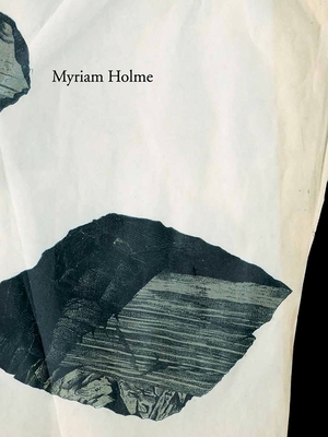 Myriam Holme - Holme, Myriam, and Behm, Meike (Text by), and Werth, Christian (Text by)