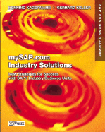 Mysap.com Industry Solutions: New Strategies for Success with SAP's Industry Business Units