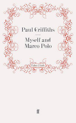Myself and Marco Polo - Griffiths, Paul
