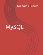 MySQL: All you need to know