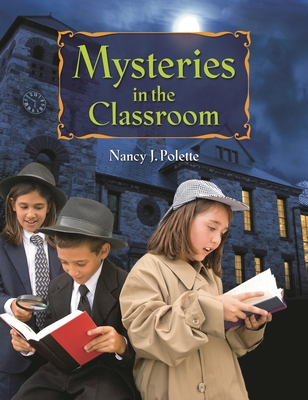 Mysteries In the Classroom - Polette, Nancy