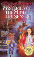 Mysteries of the Mind and Senses - Emert, Phyllis Raybin