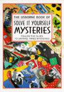 Mysteries to solve