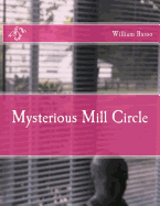 Mysterious Mill Circle