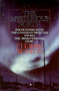 Mysterious North - Berton, Pierre