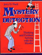 Mystery and Detection: Thinking and Problem Solving with the Sleuths