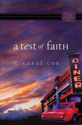 Mystery and the Minister's Wife: A Test of Faith - Cox, Carol