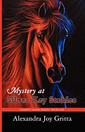 Mystery at Silver Key Stables