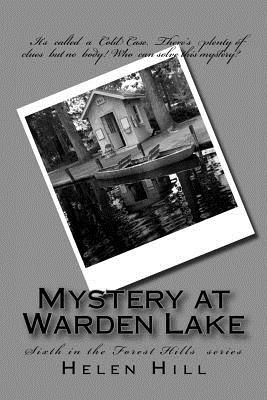 Mystery at Warden Lake: Sixth in the Forest Hills Series - Hill, Helen