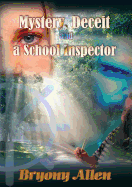 Mystery Deceit and a School Inspector