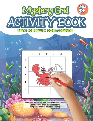 Mystery Grid Activity Book: Learn to Draw 30 Ocean Creatures - Publishing, Creativeblox