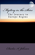 Mystery in the Skies: The Journey to Europe Begins