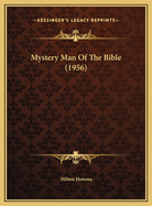 Mystery Man of the Bible (1956)