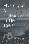 Mystery of A Nightmare in The Tower