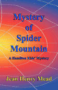 Mystery of Spider Mountain (a Hamilton Kids' Mystery)