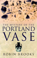 Mystery of the Portland Vase