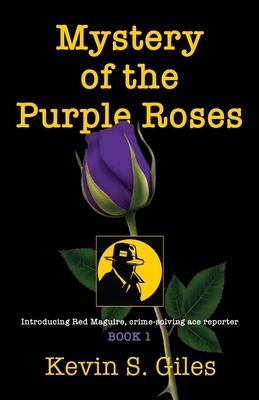Mystery of the Purple Roses - Giles, Kevin S