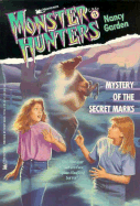 Mystery of the Secret Marks (Monster Hunters 3): Mystery of the Secret Marks
