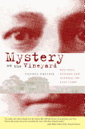 Mystery on the Vineyard: Politics, Passion and Scandal on East Chop