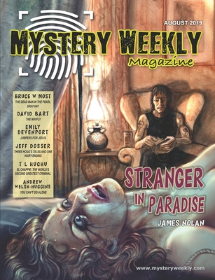 Mystery Weekly Magazine: August 2019 - Nolan, James, and Bart, David, and Welsh-Huggins, Andrew